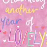 Celebrating another year of lovely you!