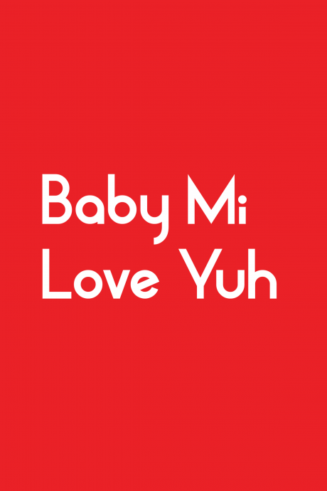 Baby Mi Love Yuh Card