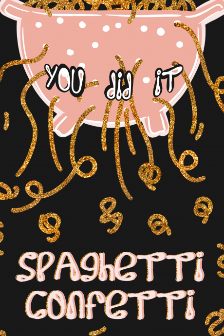 You did It - Spaghetti Confetti