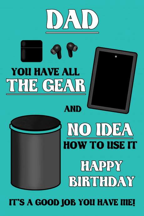 Dad All The Gear And No Idea Birthday Card