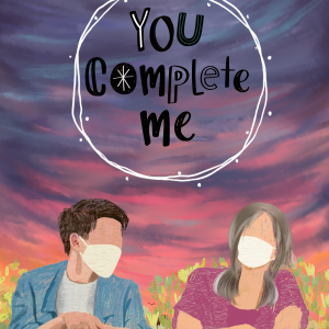 You Complete Me