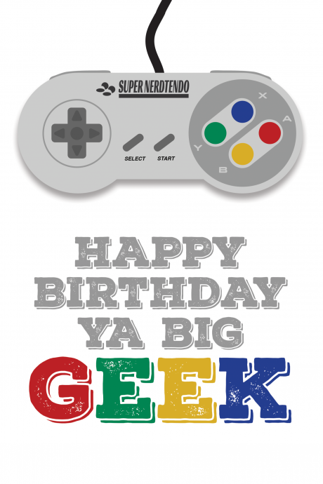 Happy Birthday you big geek - SNES