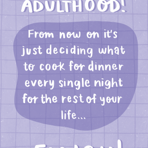 Welcome to Adulthood!