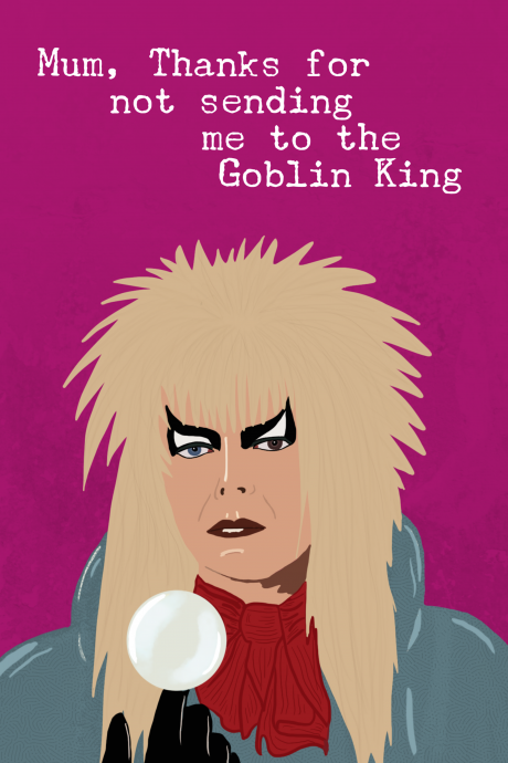 Mum- Goblin King