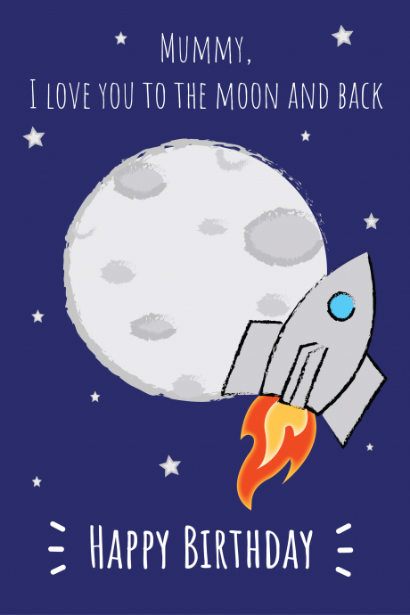 Mummy To The Moon And Back - Happy Birthday Card