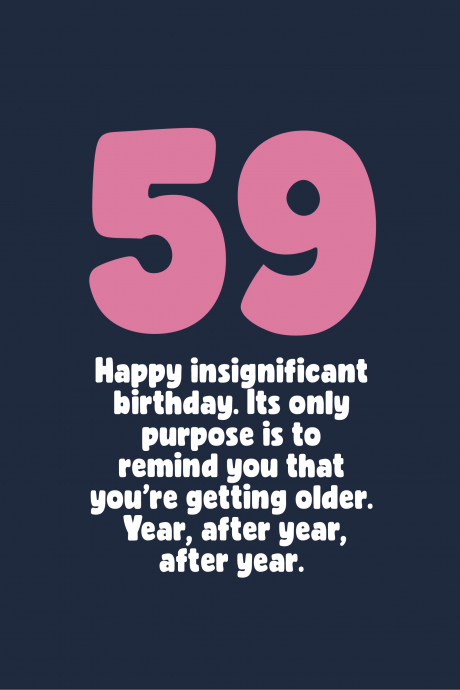 Insignificant 59th Birthday