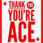 Thank You You're Ace
