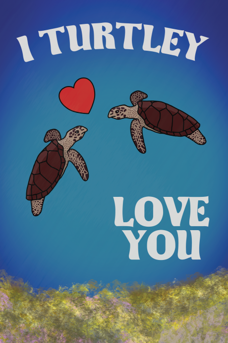 I Turtley Love You Pun Card