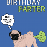 Pug Happy Birthday Father/Farter Joke Card
