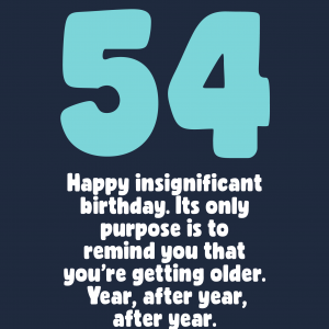 Insignificant 54th Birthday