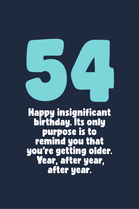 Insignificant 54th Birthday