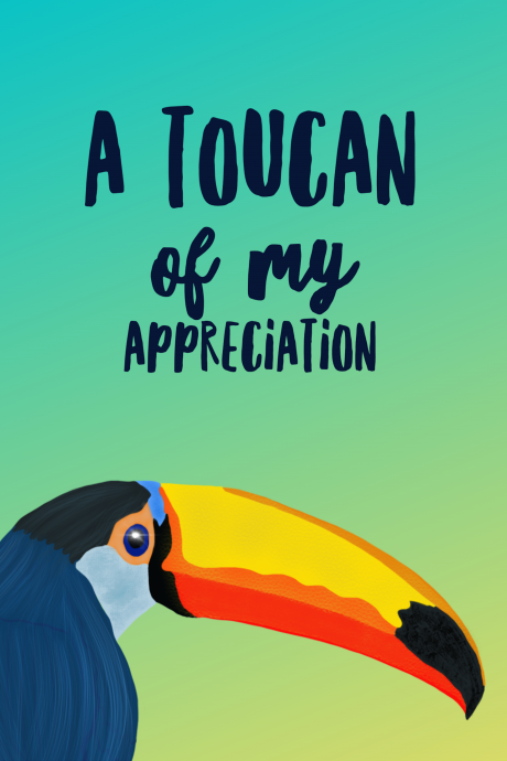 A Toucan of my appreciation