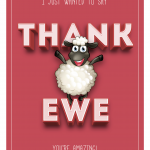 I just wanted to say thank ewe!
