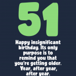Insignificant 51st Birthday