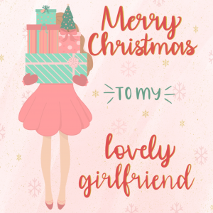 Merry Christmas girlfriend