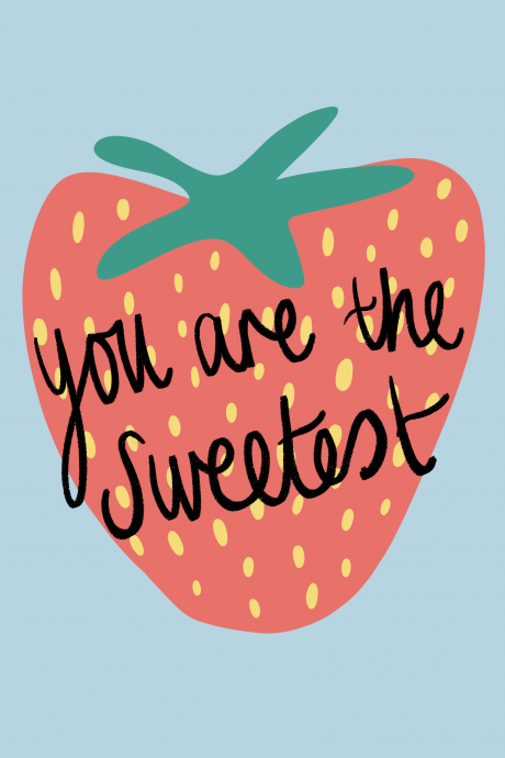 You Are The Sweetest - Strawberry Card