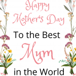 Happy Mother's Day - To Best Mum