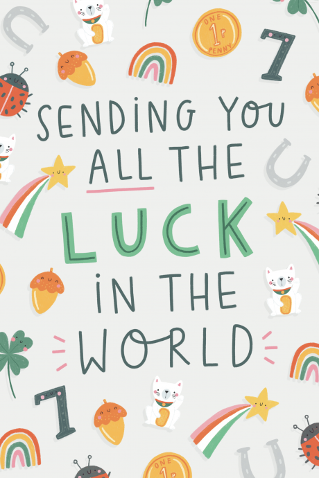Sending you all the luck in the world