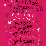 Happy Birthday Gorgeous Sister - Girl Power