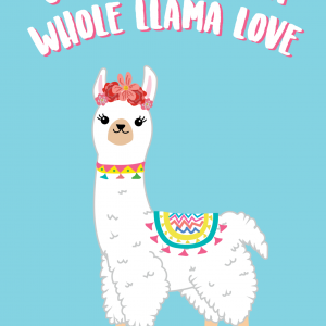 Sending You A Whole Llama Love - Thinking of you
