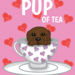 You're My Pup Of Tea Valentine's Day