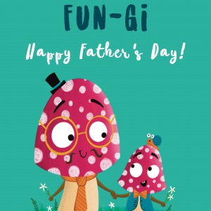 Dad, You're such a Fun-gi! Happy Fathers Day Card