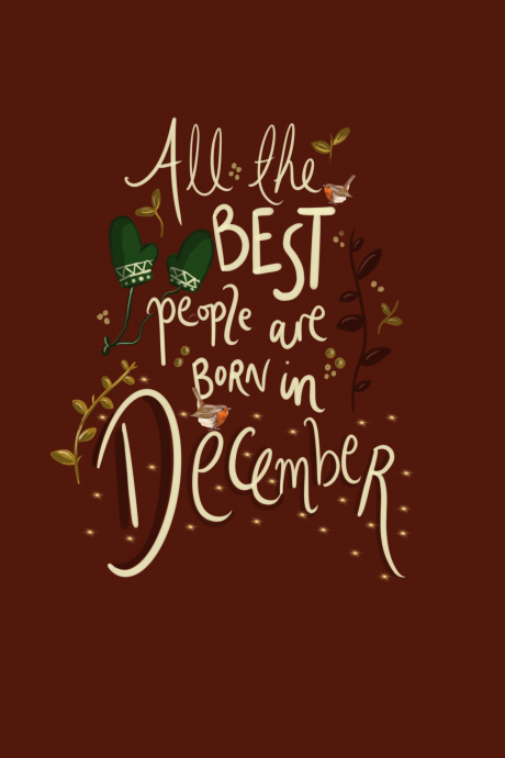 All the best people are born in December