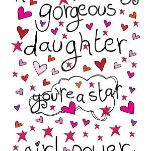 Happy Birthday Gorgeous Daughter - Girl Power!