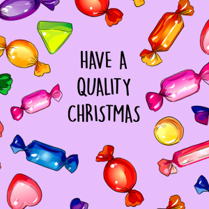 Have a Quality Christmas