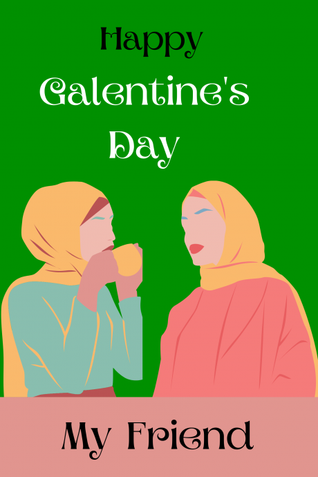 Happy Galentine's Day My Friend