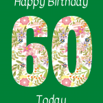 Happy Birthday 60 Today