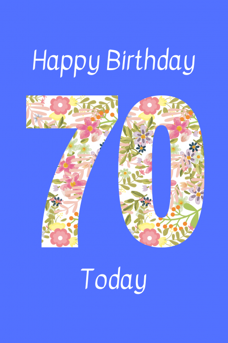 Happy Birthday 70 Today