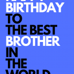 Happy Birthday - Best Brother