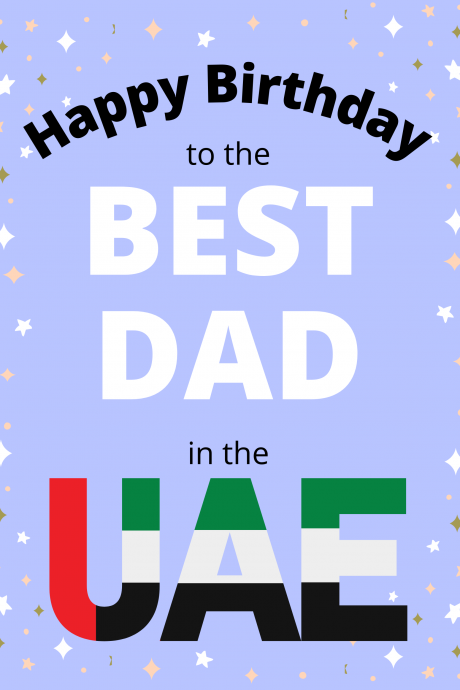 Happy Birthday to the Best Dad in the UAE