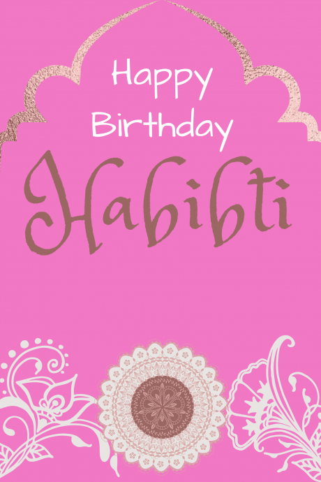 Happy Birthday Habibti