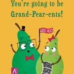 Congratulations You're going to be Grand-pear-ents
