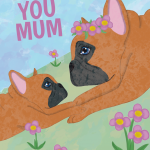 Love You Mum French Bulldog Mother's Day Card