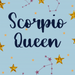 Scorpio Queen