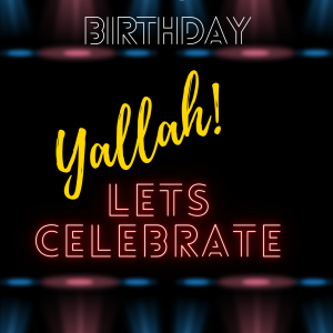 It's Your Birthday - Yallah - Lets Celebrate