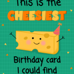 Cheesiest birthday card
