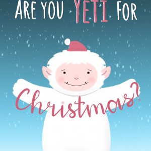Are you yeti for Christmas