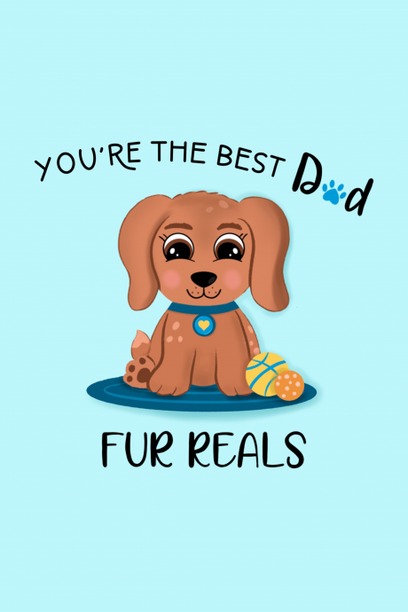 Father’s Day- best dog dad ever