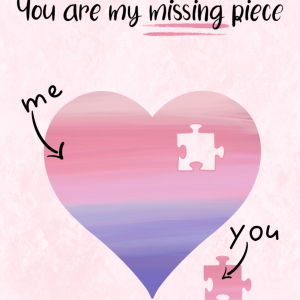 You are my missing piece