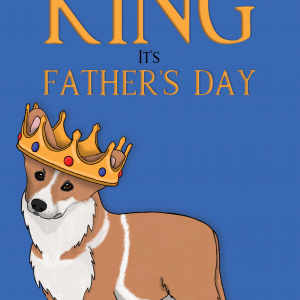 King Corgi Father's Day Card