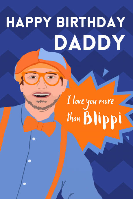 Daddy, I love you more than Blippi
