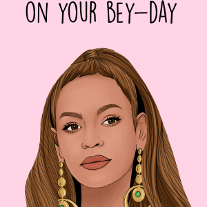 Slay on your Bey-day