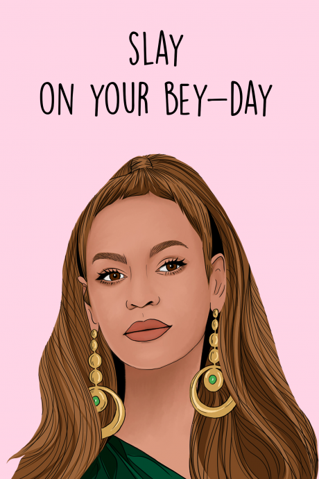 Slay on your Bey-day