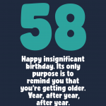 Insignificant 58th Birthday