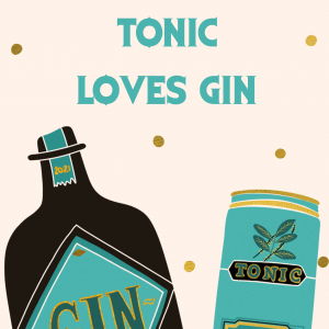 Love like Tonic & Gin