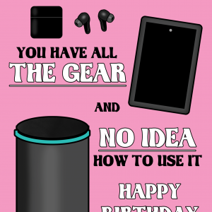 Mom All The Gear And No Idea Birthday Card